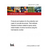 BS EN 1877-2:2000 Products and systems for the protection and repair of concrete structures. Test methods. Reactive functions related to epoxy resins Determination of amine functions using the total basicity number