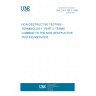 UNE EN 1330-2:1999 NON-DESTRUCTIVE TESTING - TERMINOLOGY - PART 2: TERMS COMMON TO THE NON-DESTRUCTIVE TESTING METHODS