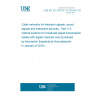 UNE EN IEC 60728-113:2018/AC:2018-12 Cable networks for television signals, sound signals and interactive services - Part 113: Optical systems for broadcast signal transmissions loaded with digital channels only (Endorsed by Asociación Española de Normalización in January of 2019.)