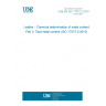 UNE EN ISO 17072-2:2019 Leather - Chemical determination of metal content - Part 2: Total metal content (ISO 17072-2:2019)