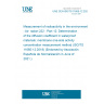 UNE CEN ISO/TS 11665-12:2021 Measurement of radioactivity in the environment - Air: radon-222 - Part 12: Determination of the diffusion coefficient in waterproof materials: membrane one-side activity concentration measurement method (ISO/TS 11665-12:2018) (Endorsed by Asociación Española de Normalización in June of 2021.)