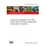 PD IEC/TR 62061-1:2010 Guidance on the application of ISO 13849-1 and IEC 62061 in the design of safety-related control systems for machinery