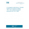 UNE EN ISO 18113-1:2012 In vitro diagnostic medical devices - Information supplied by the manufacturer (labelling) - Part 1: Terms, definitions and general requirements (ISO 18113-1:2009)