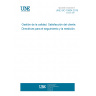UNE ISO 10004:2019 Quality management -- Customer satisfaction -- Guidelines for monitoring and measuring