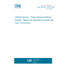 UNE EN ISO 17510:2021 Medical devices - Sleep apnoea breathing therapy - Masks and application accessories (ISO 17510:2015)