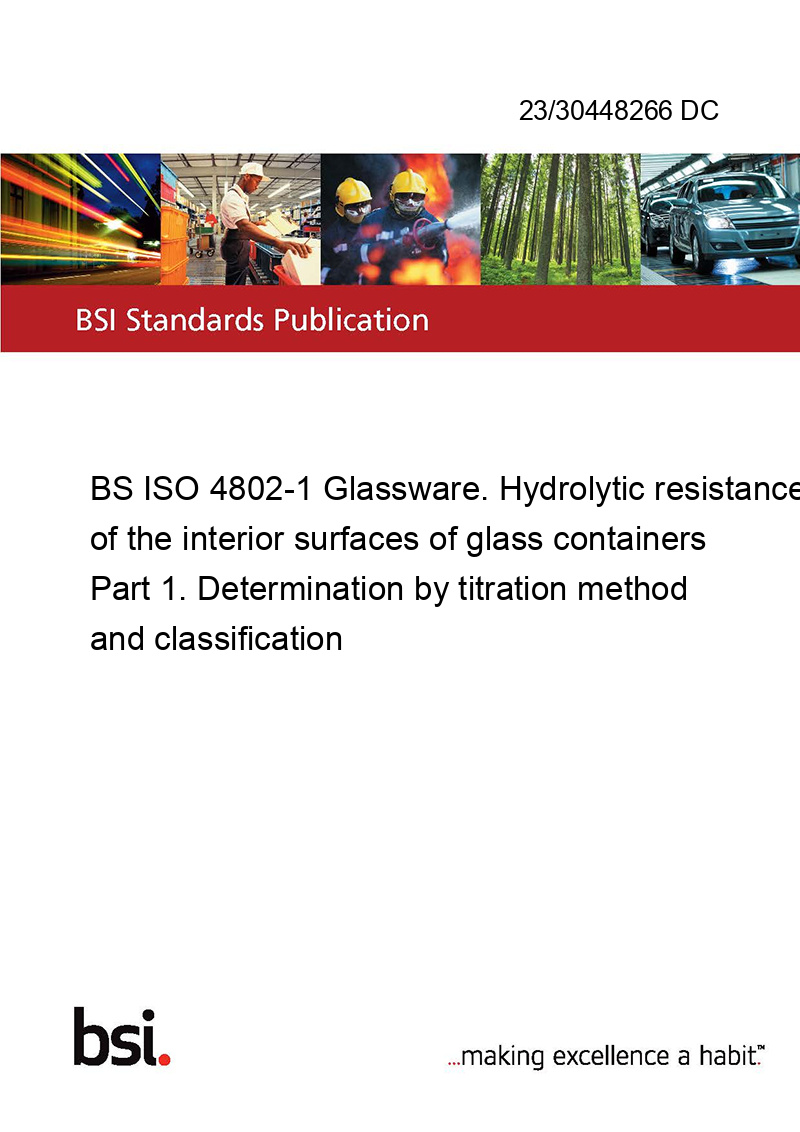 23/30448266 DC BS ISO 48021 Glassware. Hydrolytic resistance of the interior surfaces of glass