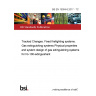 BS EN 15004-8:2017 - TC Tracked Changes. Fixed firefighting systems. Gas extinguishing systems Physical properties and system design of gas extinguishing systems for IG-100 extinguishant