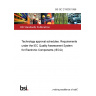 BS QC 210000:1996 Technology approval schedules. Requirements under the IEC Quality Assessment System for Electronic Components (IECQ)