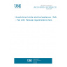 UNE EN 60335-2-80:2005/A2:2009 Household and similar electrical appliances - Safety -- Part 2-80: Particular requirements for fans