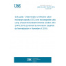 UNE EN ISO 23470:2018 Soil quality - Determination of effective cation exchange capacity (CEC) and exchangeable cations using a hexamminecobalt trichloride solution (ISO 23470:2018) (Endorsed by Asociación Española de Normalización in November of 2018.)