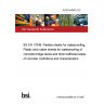 16/30344445 DC BS EN 17048. Flexible sheets for waterproofing. Plastic and rubber sheets for waterproofing of concrete bridge decks and other trafficked areas of concrete. Definitions and characteristics