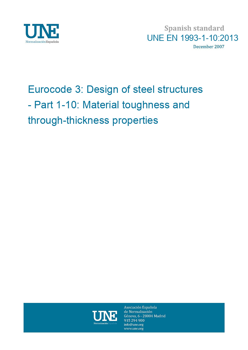 UNE EN 1993 1 10 2013 Eurocode 3 Design Of Steel Structures Part 1 une-en-1993-1-10-2013-eurocode-3-design-of-steel-structures-part-1