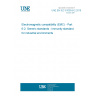 UNE EN IEC 61000-6-2:2019 Electromagnetic compatibility (EMC) - Part 6-2: Generic standards - Immunity standard for industrial environments