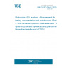 UNE EN IEC 62446-2:2020 Photovoltaic (PV) systems - Requirements for testing, documentation and maintenance - Part 2: Grid connected systems - Maintenance of PV systems (Endorsed by Asociación Española de Normalización in August of 2020.)