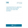 UNE 51101-5:1981 CONE PENETRATION OF LUBRICATING GREASE USING ONE-QUARTER AND ONE-HALF SCALE CONE EQUIPMENT