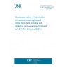 UNE ENV 807:2001 Wood preservatives - Determination of the effectiveness against soft rotting micro-fungi and other soil inhabiting micro-organisms (Endorsed by AENOR in October of 2001.)