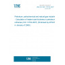 UNE EN ISO 13704:2007 Petroleum, petrochemical and natural gas industries - Calculation of heater-tube thickness in petroleum refineries (ISO 13704:2007) (Endorsed by AENOR in January of 2008.)