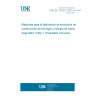 UNE EN 12629-1:2001+A1:2013 Machines for the manufacture of constructional products from concrete and calcium-silicate - Safety - Part 1: Common requirements