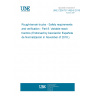 UNE CEN/TS 1459-8:2018 Rough-terrain trucks - Safety requirements and verification - Part 8: Variable-reach tractors (Endorsed by Asociación Española de Normalización in November of 2018.)