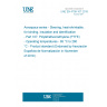 UNE EN 4708-107:2019 Aerospace series - Sleeving, heat-shrinkable, for binding, insulation and identification - Part 107: Polytetrafluoroethylene (PTFE) - Operating temperatures - 65 °C to 260 °C - Product standard (Endorsed by Asociación Española de Normalización in November of 2019.)