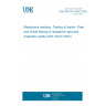 UNE EN ISO 10447:2023 Resistance welding - Testing of welds - Peel and chisel testing of resistance spot and projection welds (ISO 10447:2022)