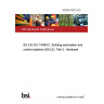 16/30341979 DC BS EN ISO 16484-2. Building automation and control systems (BACS). Part 2. Hardware