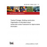 BS EN ISO 12006-3:2022 - TC Tracked Changes. Building construction. Organization of information about construction works Framework for object-oriented information