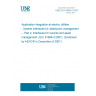 UNE EN 61968-4:2007 Application integration at electric utilities - System interfaces for distribution management -- Part 4: Interfaces for records and asset management. (IEC 61968-4:2007). (Endorsed by AENOR in December of 2007.)