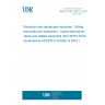 UNE EN ISO 28781:2010 Petroleum and natural gas industries - Drilling and production equipment - Subsurface barrier valves and related equipment (ISO 28781:2010) (Endorsed by AENOR in October of 2010.)