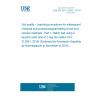 UNE EN ISO 21268-1:2019 Soil quality - Leaching procedures for subsequent chemical and ecotoxicological testing of soil and soil-like materials - Part 1: Batch test using a liquid to solid ratio of 2 l/kg dry matter (ISO 21268-1:2019) (Endorsed by Asociación Española de Normalización in November of 2019.)