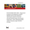 23/30436008 DC BS EN IEC/IEEE 62209-3 AMD 1. Measurement procedure for the assessment of specific absorption rate of human exposure to radio frequency fields from hand-held and body-mounted wireless communication devices Part 3. Vector measurement-based systems (Frequency range of 300 MHz to 6 GHz)