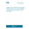 UNE EN 62132-5:2006 Integrated circuits - Measurement of electromagnetic immunity, 150 kHz to 1 GHz -- Part 5: Workbench Faraday cage method (Endorsed by AENOR in April of 2006.)