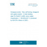 UNE EN 3034:2009 Aerospace series - Nuts, self-locking, hexagonal with captive washer - In heat resisting steel FE-PA92HT (A286), silver coated - Classification: 1 100 MPa/425 °C (Endorsed by AENOR in March of 2009.)