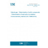 UNE EN ISO 16960:2015 Natural gas - Determination of sulfur compounds - Determination of total sulfur by oxidative microcoulometry method (ISO 16960:2014)
