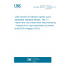 UNE EN 60728-7-1:2005/A1:2015 Cable networks for television signals, sound signals and interactive services - Part 7-1: Hybrid Fibre Coax Outside Plant Status Monitoring - Physical (PHY) Layer Specification (Endorsed by AENOR in August of 2015.)