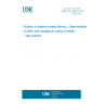 UNE EN 16653:2015 Rubber or plastics-coated fabrics - Determination of stitch tear resistance (using a needle) - Test method