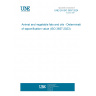 UNE EN ISO 3657:2024 Animal and vegetable fats and oils - Determination of saponification value (ISO 3657:2023)