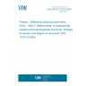 UNE EN ISO 11357-5:2026 - Plastics - Differential scanning calorimetry (DSC) - Part 5: Determination of characteristic reaction-curve temperatures and times, enthalpy of reaction and degree of conversion (ISO 11357-5:2025)