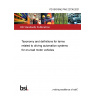 PD ISO/SAE PAS 22736:2021 Taxonomy and definitions for terms related to driving automation systems for on-road motor vehicles