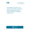 UNE EN 62040-5-3:2017 Uninterruptible power systems (UPS) - Part 5-3: DC output UPS - Performance and test requirements (Endorsed by Asociación Española de Normalización in March of 2017.)