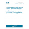 UNE CEN/TR 15316-6-5:2017 Energy performance of buildings - Method for calculation of system energy requirements and system efficiencies - Part 6-5: Explanation and justification of EN 15316-4-2, Module M3-8 (Endorsed by Asociación Española de Normalización in June of 2017.)