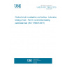 UNE EN ISO 17892-5:2019 Geotechnical investigation and testing - Laboratory testing of soil - Part 5: Incremental loading oedometer test (ISO 17892-5:2017)