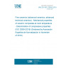 UNE EN ISO 20504:2019 Fine ceramics (advanced ceramics, advanced technical ceramics) - Mechanical properties of ceramic composites at room temperature - Determination of compressive properties (ISO 20504:2019) (Endorsed by Asociación Española de Normalización in November of 2019.)