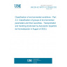 UNE EN IEC 60721-3-2:2018/AC:2022-07 Classification of environmental conditions - Part 3-2: Classification of groups of environmental parameters and their severities - Transportation and handling (Endorsed by Asociación Española de Normalización in August of 2022.)