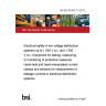 BS EN 61557-13:2011 Electrical safety in low voltage distribution systems up to 1 000 V a.c. and 1 500 V d.c. Equipment for testing, measuring or monitoring of protective measures Hand-held and hand-manipulated current clamps and sensors for measurement of leakage currents in electrical distribution systems