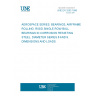 UNE EN 3283:1996 AEROSPACE SERIES. BEARINGS, AIRFRAME ROLLING. RIGID SINGLE ROW BALL BEARINGS IN CORROSION RESISTING STEEL. DIAMETER SERIES 8 AND 9. DIMENSIONS AND LOADS.