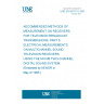 UNE EN 60107-5:1991 AECOMMENDED METHODS OF MEASUREMENT ON RECEIVERS FOR TELEVISION BROADCAST TRANSMISSIONS. PART 5: ELECTRICAL MEASUREMENTS ON MULTICHANNEL SOUND TELEVISION RECEIVERS USING THE NICAM TWO-CHANNEL DIGITAL SOUND-SYSTEM. (Endorsed by AENOR in May of 1995.)