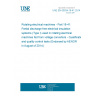 UNE EN 60034-18-41:2014 Rotating electrical machines - Part 18-41: Partial discharge free electrical insulation systems (Type I) used in rotating electrical machines fed from voltage converters - Qualification and quality control tests (Endorsed by AENOR in August of 2014.)