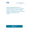 UNE EN IEC 62056-8-4:2019 Electricity metering data exchange - The DLMS/COSEM suite - Part 8-4: Communication profiles for narrow-band OFDM PLC PRIME neighbourhood networks (Endorsed by Asociación Española de Normalización in April of 2019.)