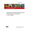 BS 6206:1981 Specification for impact performance requirements for flat safety glass and safety plastics for use in buildings